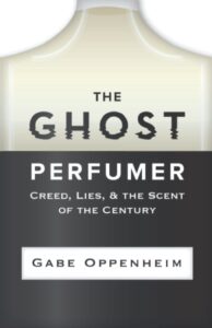 Gabe Oppenheim - The Ghost Perfumer Cover